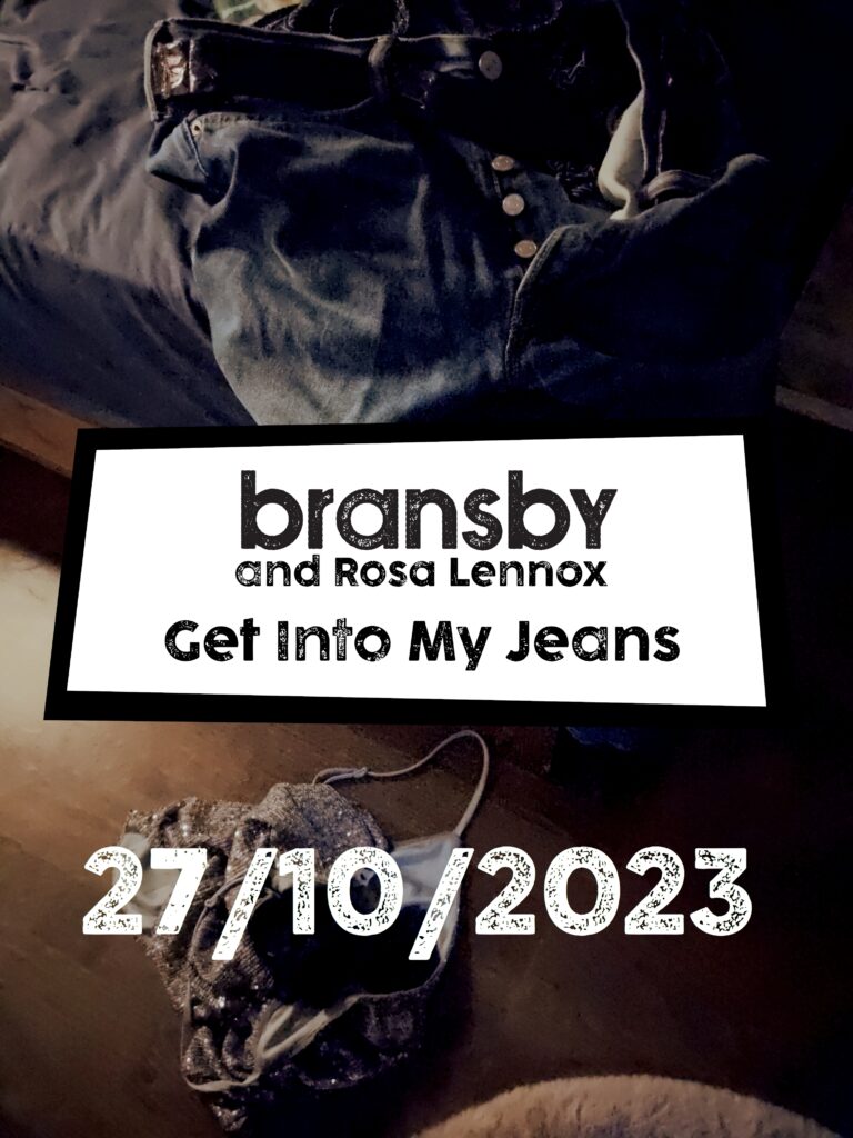 cover art for Get Into My Jeans by Bransby and featuring Rosa Lennox. Picture shows crumpled jeans and a woman's top on the floor at the end of a bed. Shows release date of 27/10/2023